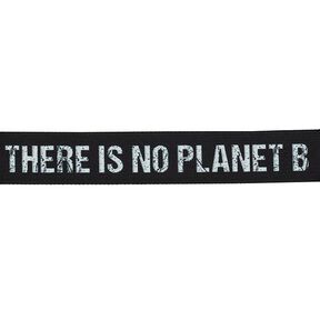 Fita de cós para carteiras There is no Planet B [ Largura: 40 mm ] – preto/branco, 